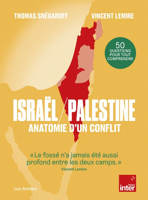 Israël / Palestine - Anatomie d'un conflit - Thomas Snégaroff, Vincent Lemire - Groupe Margot