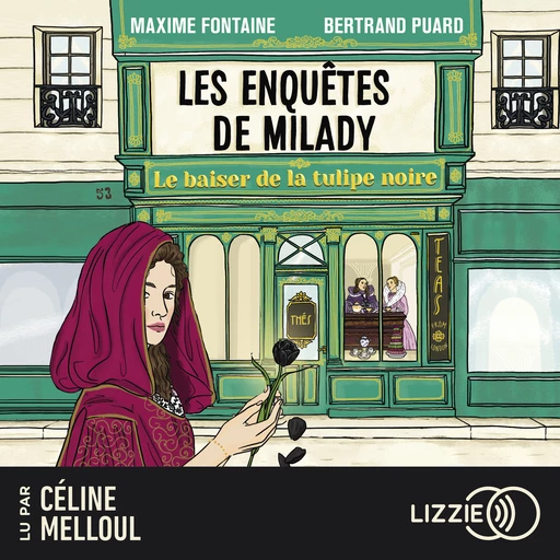 Le baiser de la tulipe noire - Les enquêtes de Milady - Tome 1 - Maxime Fontaine, Bertrand Puard - Univers Poche