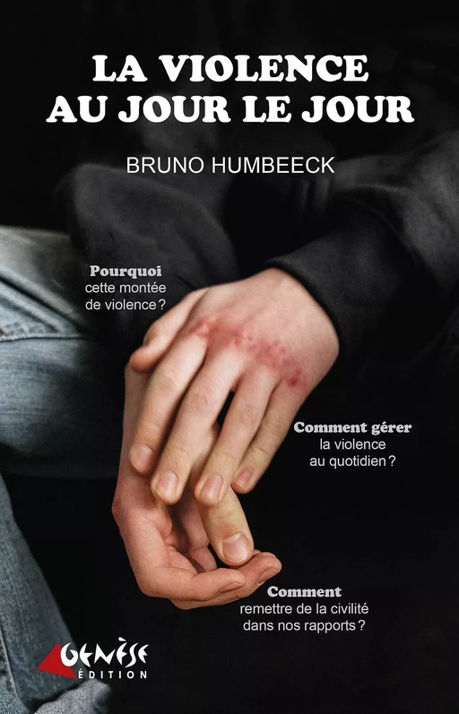 La violence au jour le jour - Bruno Humbeeck - Numérique