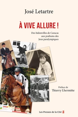 A vive allure. Des bidonvilles de Caracas aux podiums des jeux paralympiques. Préface de Thierry Lhermitte : JO Paris 2024