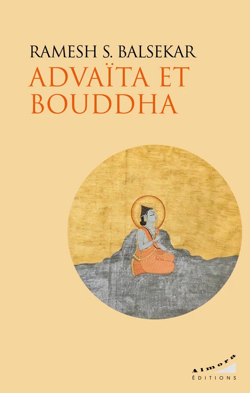 Advaita et Bouddha - Ramesh S. Balsekar - Dervy