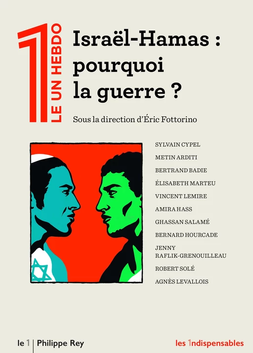 Israël-Hamas : pourquoi la guerre ? -  Collectif - Le 1 - Philippe Rey