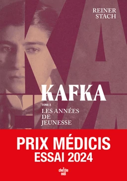 Kafka, les années de jeunesse - tome 3 - Prix Médicis Essais 2024