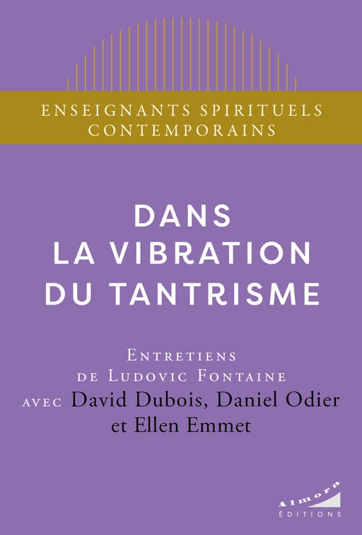 Dans la vibration du tantrisme - Ludovic Fontaine - Dervy