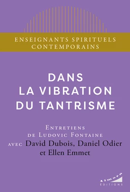 Dans la vibration du tantrisme