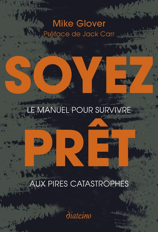 Soyez prêt - Le manuel pour survivre aux pires catastrophes - Mike Glover - Tredaniel