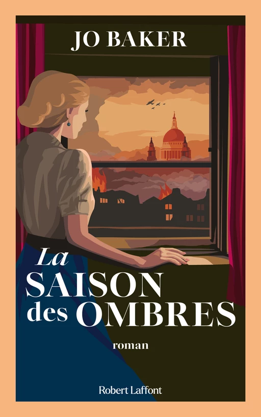 La Saison des ombres - Jo Baker - Groupe Robert Laffont