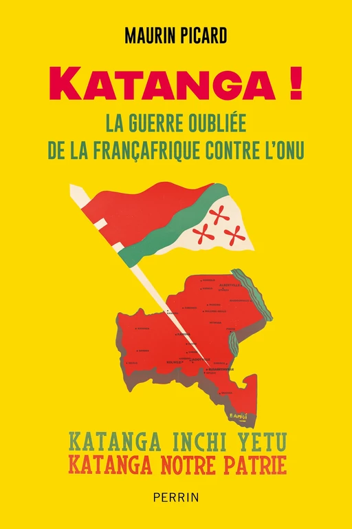 Katanga ! - Maurin Picard - Place des éditeurs