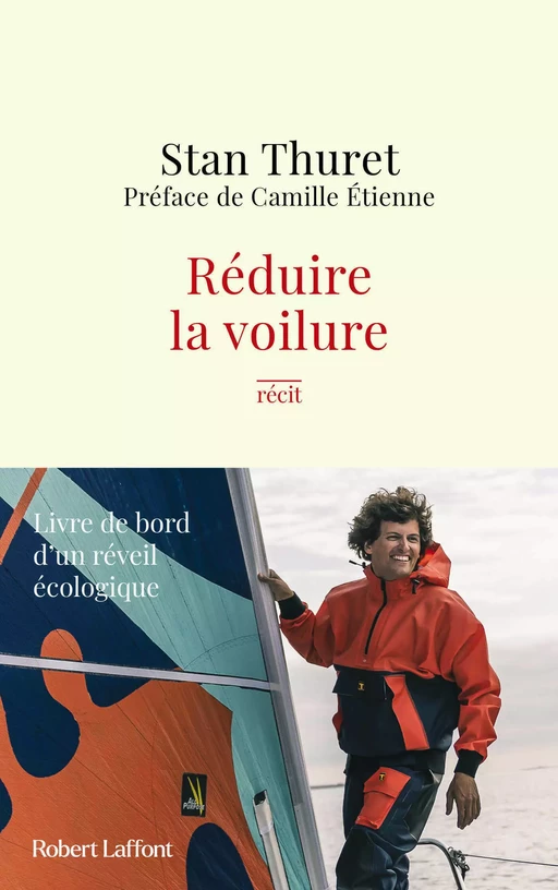 Réduire la voilure - Préface de Camille Étienne - Stan Thuret - Groupe Robert Laffont