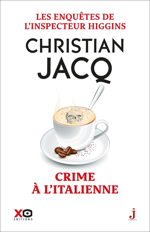 Les enquêtes de l'inspecteur Higgins - Volume 53 Crime à l'italienne - Christian Jacq - XO éditions