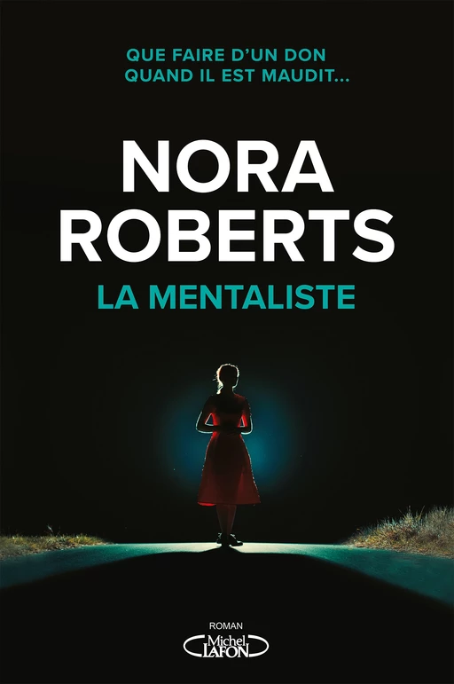 La Mentaliste - Nora Roberts - Michel Lafon