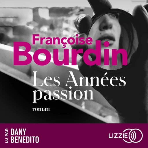 Les années passion - Françoise Bourdin - Univers Poche