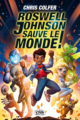 Roswell Johnson sauve le monde !