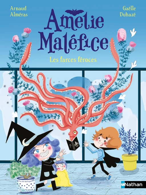 Amélie Maléfice - Les farces féroces - Lune Bleue Dès 6 ans - Livre numérique - Arnaud Alméras - Nathan