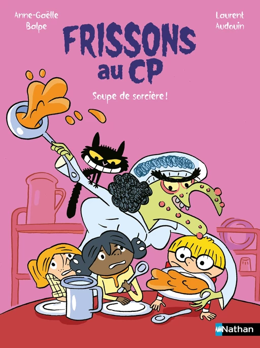 Frissons au CP - Soupe de sorcière - Lune Bleue Dès 6 ans - Livre numérique - Anne-Gaëlle Balpe - Nathan