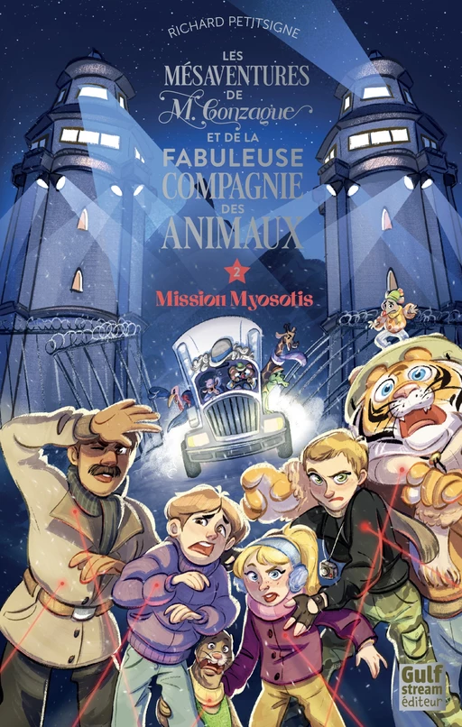 Les Mésaventures de M.Gonzague et de la fabuleuse compagnie des animaux - Tome 2 - Richard Petitsigne - Gulf stream Editeur