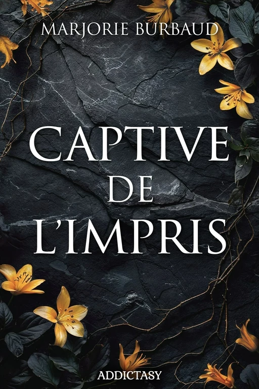 Captive de l'Impris - Marjorie Burbaud - Addictasy