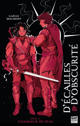 D'Ecailles et d'obscurité - Tome 2 Changeur de peau