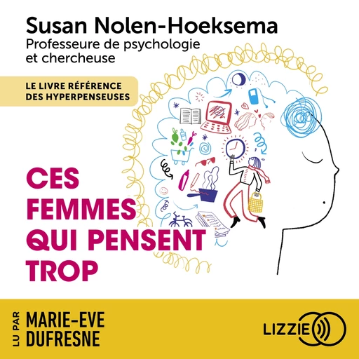 Ces femmes qui pensent trop - Susan Nolen-Hoeksema - Univers Poche