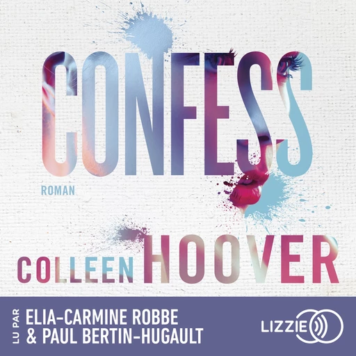 Confess (version française) - Colleen Hoover - Univers Poche