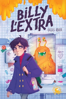 Billy l'Extra – Dès 9 ans – Roman lecture jeunesse aventure thriller