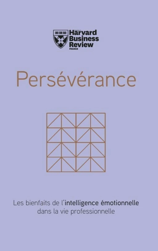 Persévérance -  Harvard Business Review - Editions Prisma