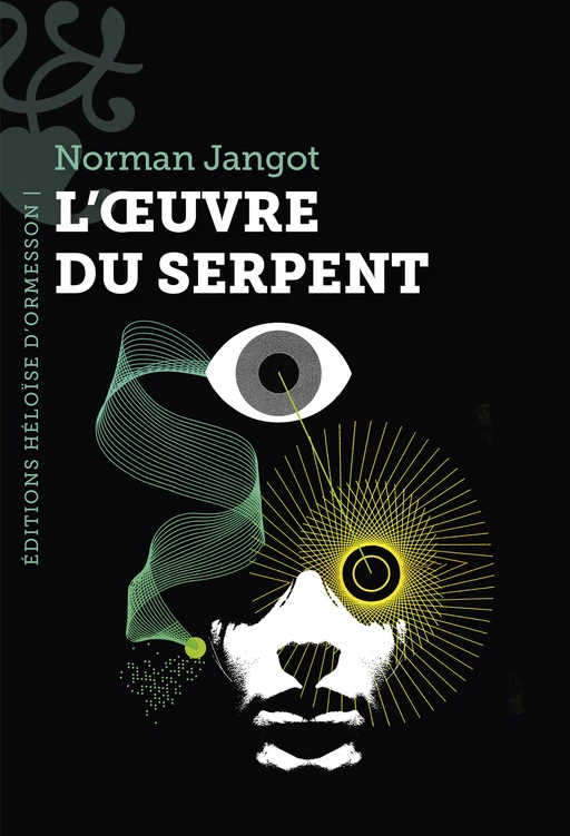 L'Œuvre du serpent, " l'un des romans les plus originaux de la rentrée dans le domaine de l'anticipation et de l'imaginaire " selon Livres Hebdo - Norman Jangot - Héloïse d'Ormesson