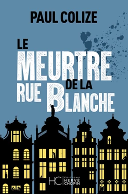 Le meurtre de la rue blanche