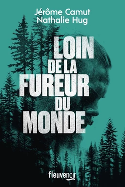 Loin de la fureur du monde - Nouveauté thriller 2024