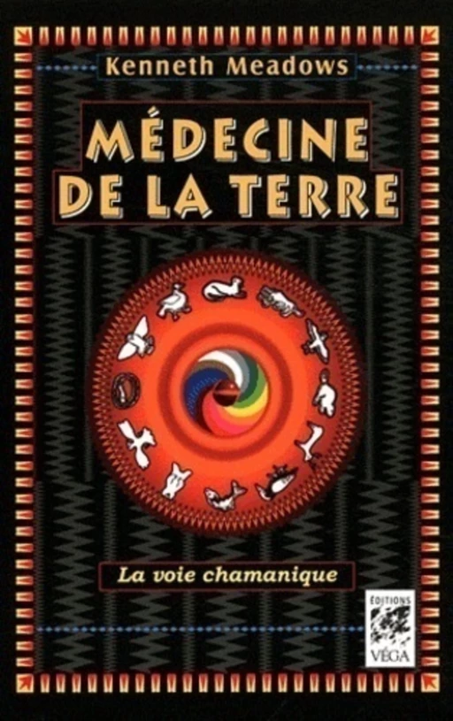 Médecine de la Terre - La voie chamanique - Kenneth Meadows - Tredaniel