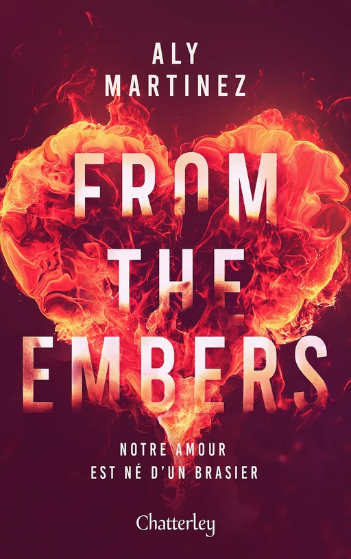 From the embers - Aly Martinez - Univers Poche