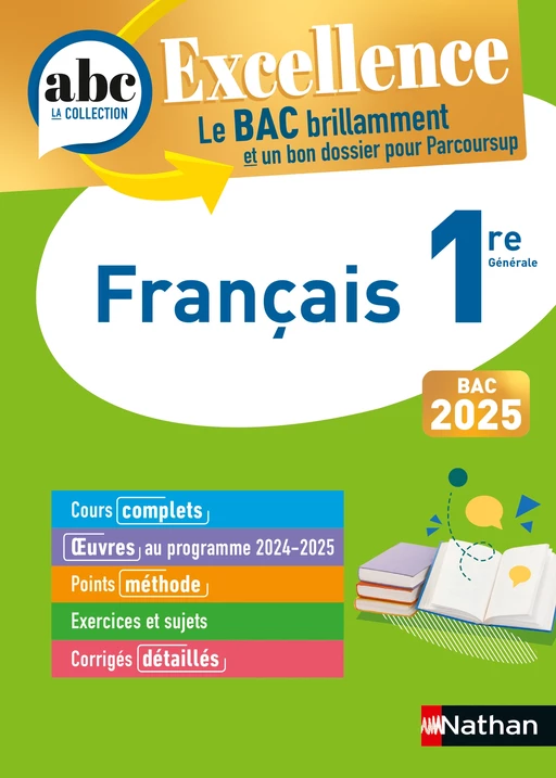 Français 1re - ABC Excellence - Bac 2025 - Cours complets, Notions-clés et vidéos, Points méthode, Exercices et corrigés détaillés - EPUB - Delphine Fradet, Florence Renner, Anne Cassou-Noguès, Françoise Cahen, Dominique Prest, Caroline Vaugien - Nathan