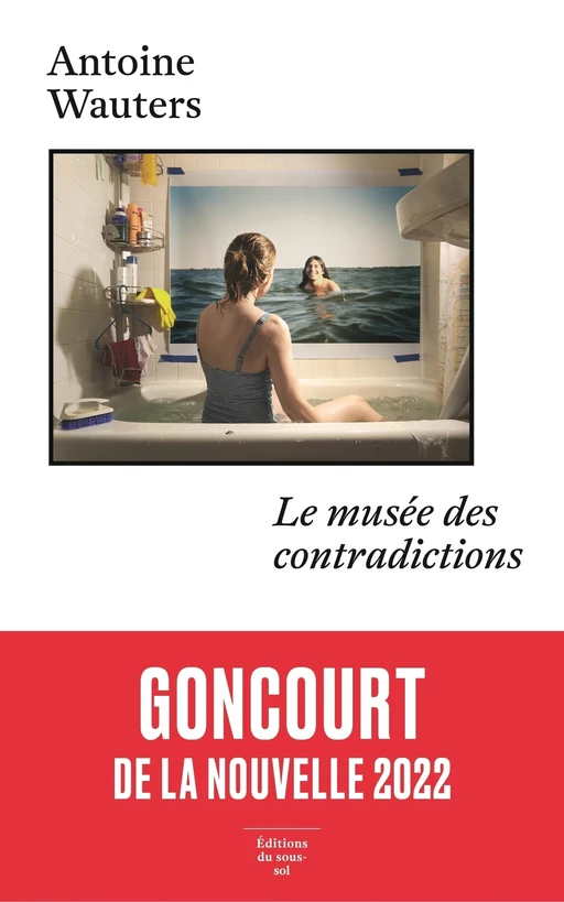 Le Musée des contradictions - Antoine Wauters - Editions du sous-sol