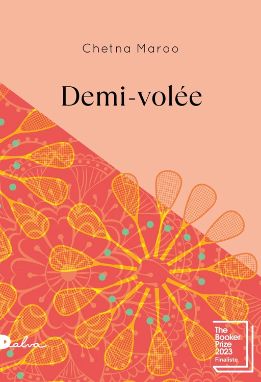 Demi-volée - Chetna Maroo - Groupe Robert Laffont