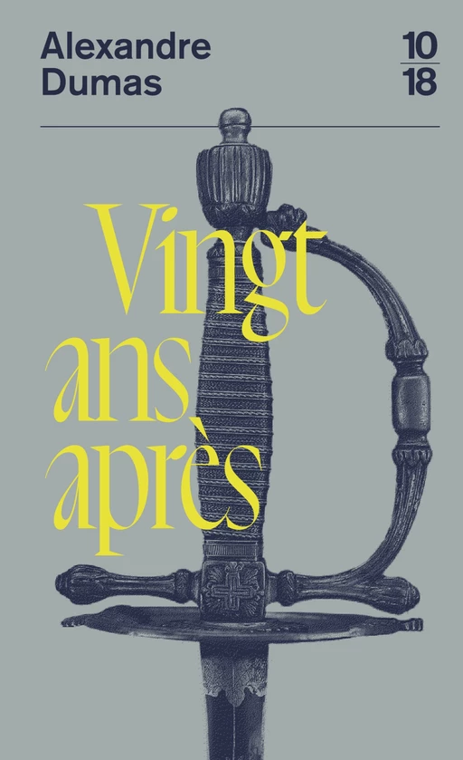 Vingt ans après - Alexandre Dumas - Univers Poche