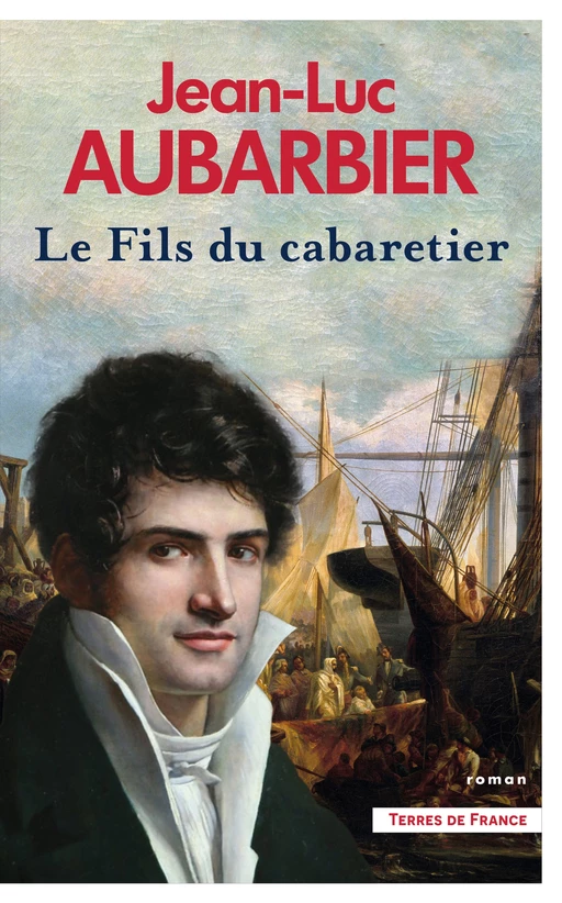 Le Fils du cabaretier - Jean-Luc Aubarbier - Place des éditeurs