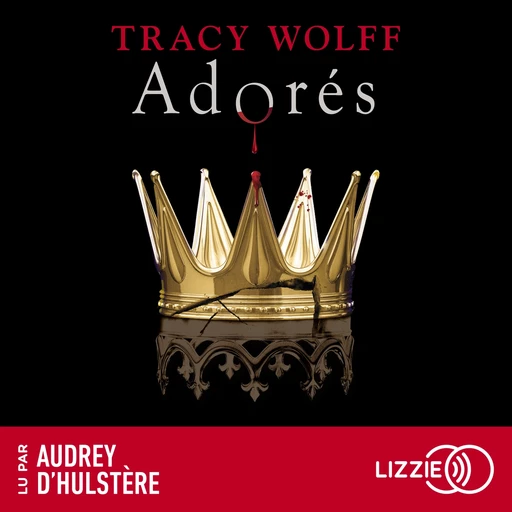 Assoiffés - Tome 9 : Adorés - Tracy Wolff - Univers Poche