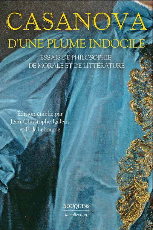 D'une plume indocile - Giacomo Casanova - Groupe Robert Laffont