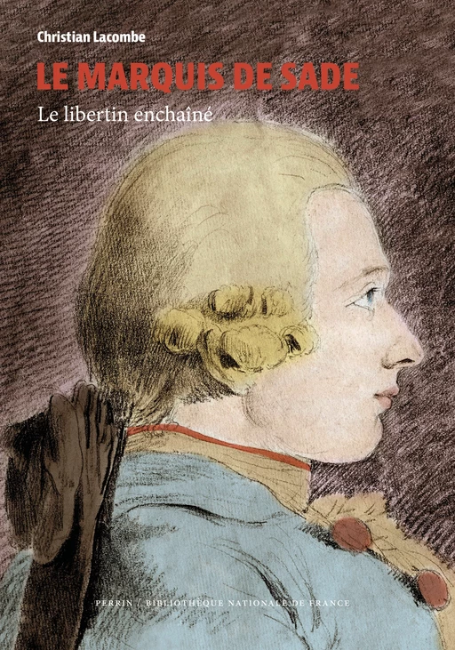 Le Marquis de Sade - Christian Lacombe - Place des éditeurs