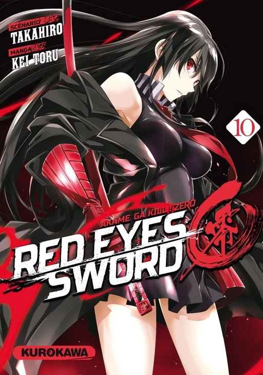 Red Eyes Sword Zero - Akame ga Kill ! Zero - tome 10 -  Takahiro, Kei Toru - Univers Poche