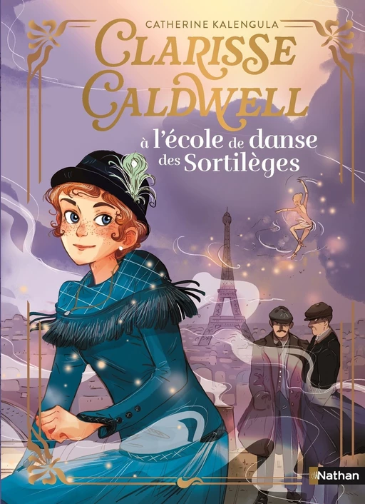 Clarisse Caldwell - Tome 1 : L'école de danse des sortilèges - Roman - Dès 9 ans - Livre numérique - Catherine Kalengula - Nathan