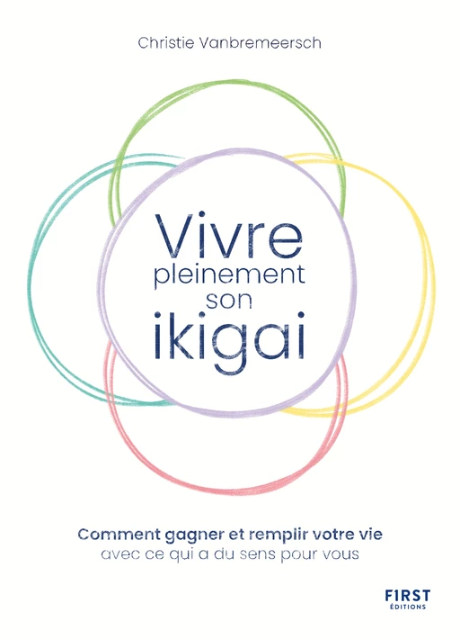 Vivre pleinement son ikigaï - Christie Vanbremeersch - edi8