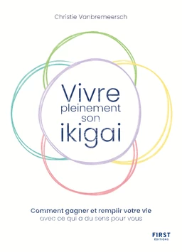 Vivre pleinement son ikigaï