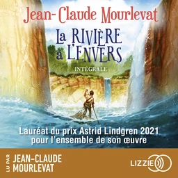 La rivière à l'envers - L'intégrale