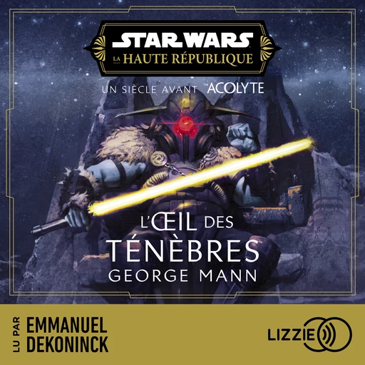 Star Wars - La Haute République : L'Œil des ténèbres - Tome 6 - George Mann - Univers Poche