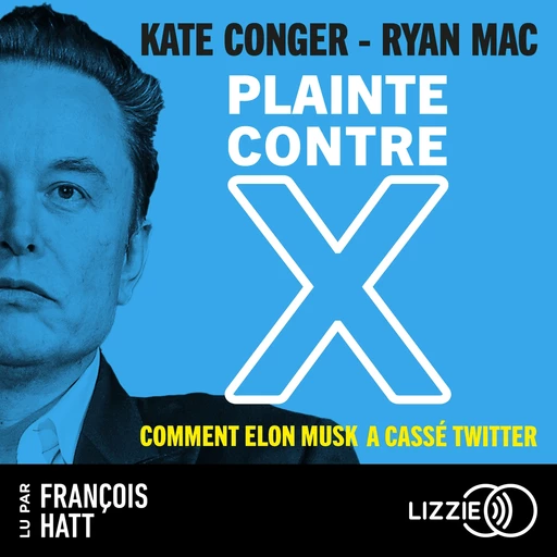 Plainte contre X - Kate Conger, Ryan Mac - Univers Poche