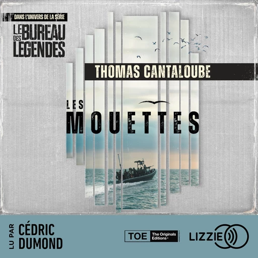 Les Mouettes - Un roman dans l'univers de la série Le Bureau des Légendes - Thomas Cantaloube - Univers Poche