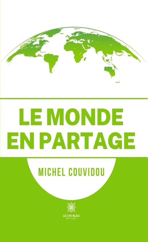 Le monde en partage - Michel Couvidou - Le Lys Bleu Éditions