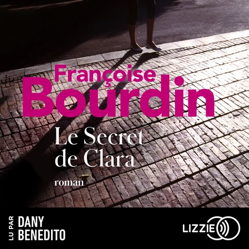 Le Secret de Clara - Françoise Bourdin - Univers Poche