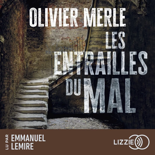 Les entrailles du mal - Olivier Merle - Univers Poche